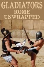 Watch Gladiators: Rome Unwrapped Afdah