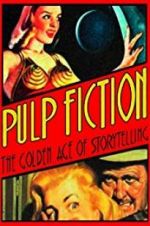 Watch Pulp Fiction: The Golden Age of Storytelling Afdah