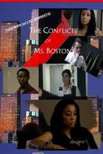 Watch The Conflict of Ms Boston Afdah
