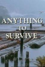 Watch Anything to Survive Afdah