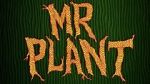 Watch Mr. Plant (Short 2015) Afdah