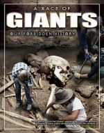 Watch A Race of Giants: Our Forbidden History Afdah