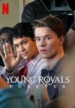 Watch Young Royals Forever Online Afdah