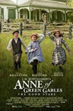 Watch L.M. Montgomery\'s Anne of Green Gables: The Good Stars Afdah