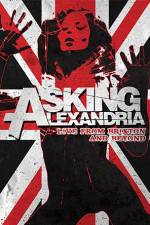 Watch Asking Alexandria: Live from Brixton and Beyond Afdah