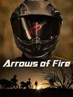 Watch Arrows of Fire Afdah