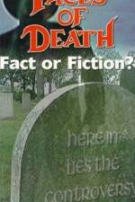 Watch Faces of Death: Fact or Fiction? Afdah