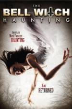 Watch The Bell Witch Haunting Afdah
