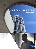 Watch Harry Seidler: Modernist Afdah
