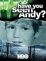 Watch Have You Seen Andy? Afdah