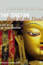 Watch The Tibetan Book of the Dead The Great Liberation Afdah