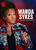 Watch Wanda Sykes: I\'m an Entertainer Afdah