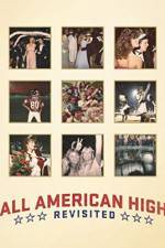 Watch All American High Revisited Afdah