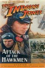 Watch The Adventures of Young Indiana Jones: Attack of the Hawkmen Afdah