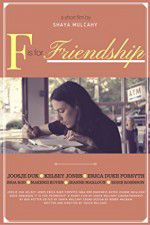 Watch F is for Friendship Afdah