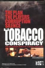 Watch Tobacco Conspiracy The Backroom Deals of a Deadly Industry Afdah