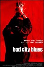 Watch Bad City Blues Afdah