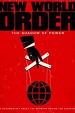 Watch New World Order: The Shadow of Power Afdah