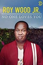Watch Roy Wood Jr.: No One Loves You Afdah