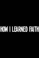 Watch How I Learned Faith Afdah