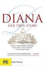 Watch Diana Her True Story Afdah