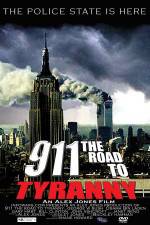 Watch 911 The Road to Tyranny Afdah