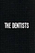 Watch The Dentists Afdah