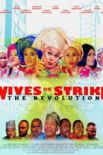 Watch Wives on Strike: The Revolution Afdah