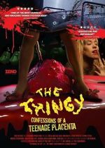 Watch The Thingy: Confessions of a Teenage Placenta Afdah
