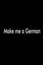 Watch Make Me a German Afdah