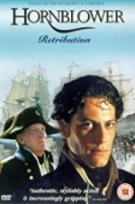 Watch Horatio Hornblower: Retribution Afdah