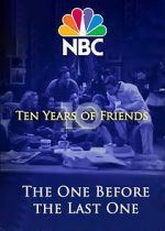 Watch Friends: The One Before the Last One - Ten Years of Friends (TV Special 2004) Afdah