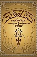 Watch Eagles: The Farewell 1 Tour - Live from Melbourne Afdah