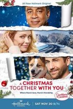 Watch Christmas Together with You Afdah