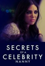 Watch Secrets of A Celebrity Nanny Afdah