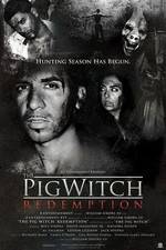 Watch The Pig Witch Redemption Afdah