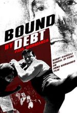 Watch Bound by Debt Afdah