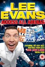 Watch Lee Evans: Access All Arenas Afdah