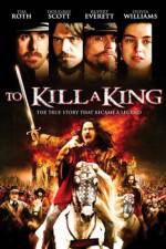 Watch To Kill a King Afdah