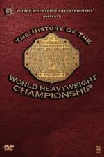 Watch WWE History of the World Heavyweight Championship Afdah