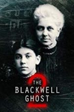Watch The Blackwell Ghost 2 Afdah