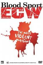 Watch Bloodsport : ECW's Most Violent Matches Afdah