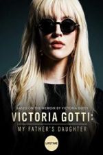 Watch Victoria Gotti: My Father\'s Daughter Afdah