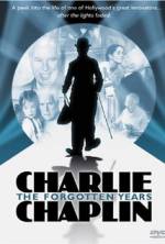Watch Charlie Chaplin: The Forgotten Years Afdah