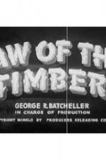 Watch Law of the Timber Afdah
