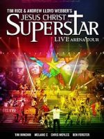 Watch Jesus Christ Superstar: Live Arena Tour Afdah