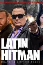 Watch Latin Hitman Putlocker