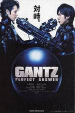 Watch Gantz Perfect Answer Afdah