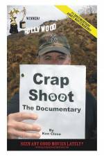 Watch Crap Shoot The Documentary Afdah