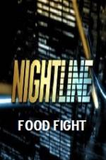 Watch Primetime Nightline Food Fight Afdah